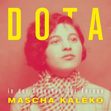 Dota: In der fernsten der Fernen - Gedichte von Mascha Kaleko [2xWinyl]