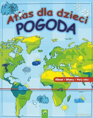 Atlas Dla Dzieci. Pogoda