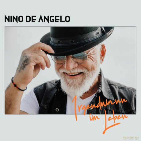 Nino De Angelo: Irgendwann im Leben [CD]