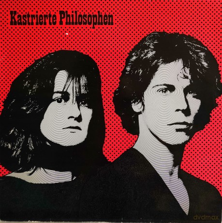 Kastrierte Philosophen: Jahre 1981 - 2021 (+1) [2xWinyl]