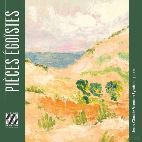 Jean-Claude Vanden Eynden - Pieces Egoistes [CD]