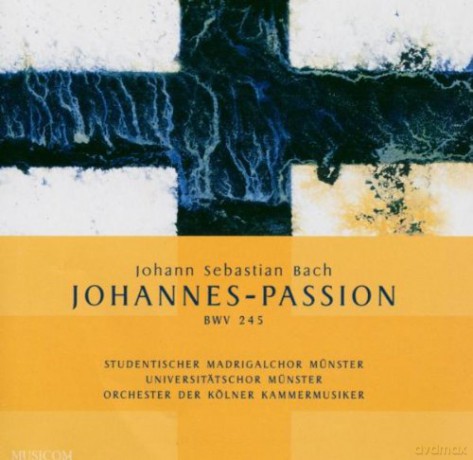 Johann Sebastian Bach: Johannes-Passion BWV 245 [2CD]