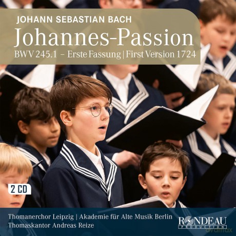 Johann Sebastian Bach: Johannes-Passion BWV 245,1 (Erste Fassung 1724) [2CD]