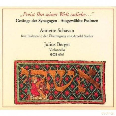 Julius Berger - Gesaenge der Synagogen Preist Ihn seiner Welt zuliebe... [CD]