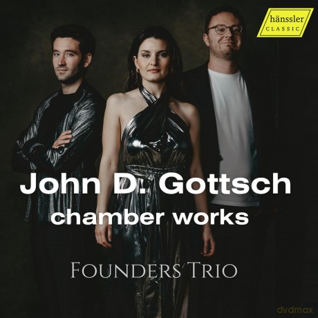 John D. Gottsch: Kammermusik [CD]