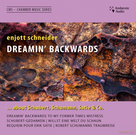 Enjott Schneider: Kammermusik Dreamin' Backwards... [CD]
