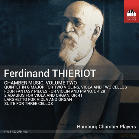 Ferdinand Thieriot: Kammermusik Vol.2 [CD]