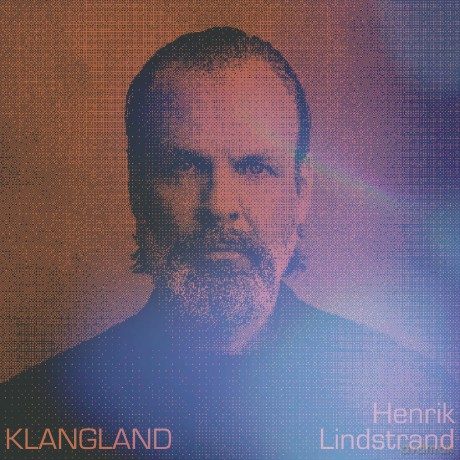 Henrik Lindstrand: Klangland [Winyl]
