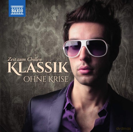 Klassik ohne Krise - Zeit zum Chillen [2CD]