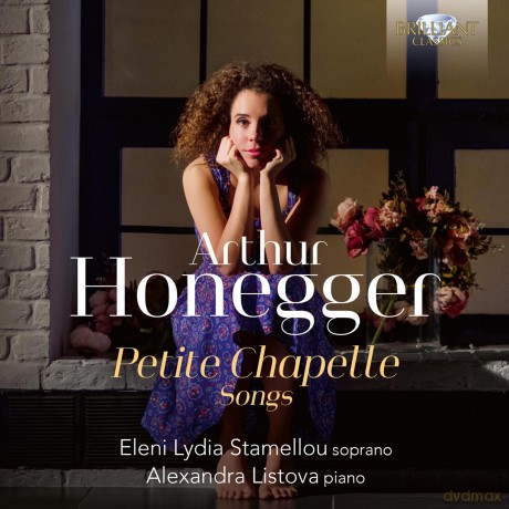 Arthur Honegger: Klavierlieder Petite Chapelle [CD]