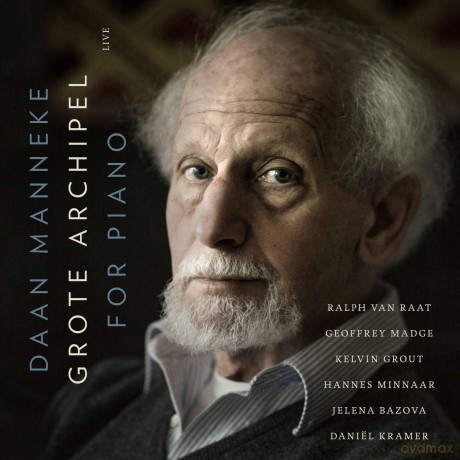 Daan Manneke: Klavierwerke Grote Archipel [CD]