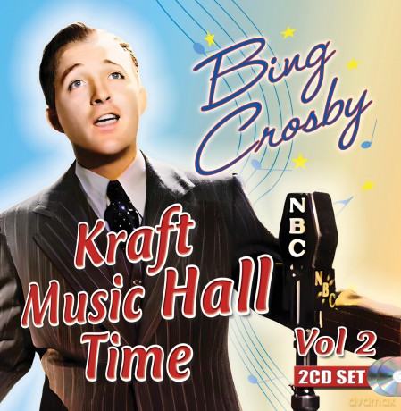 Bing Crosby: Kraft Music Hall Time: Volume 2 [CD]