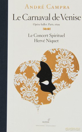 Andre Campra: La Carnaval de Venise (Opera-ballet,Paris 1699) [2CD]