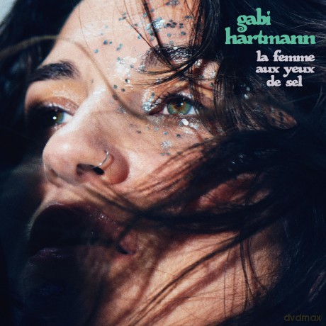Gabi Hartmann: La Femme Aux Yeux De Sel [CD]