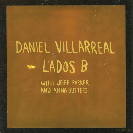 Daniel Villarreal: Lados B (Limited) (Cigar Smoke Colored) [Winyl]