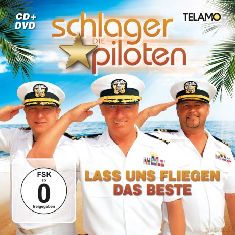 Die Schlagerpiloten: Lass uns fliegen - Das Beste [2CD]