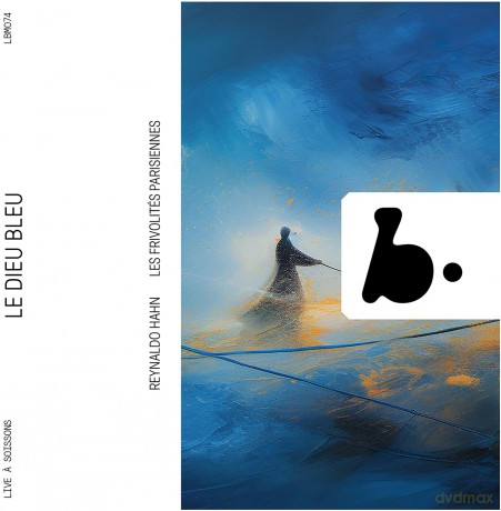Reynaldo Hahn: Le Dieu Bleu (Ballett) [CD]
