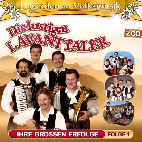 Die Lustigen Lavanttaler: Legenden der Volksmusik: Ihre grossen Erfolge Folge 1 [2CD]