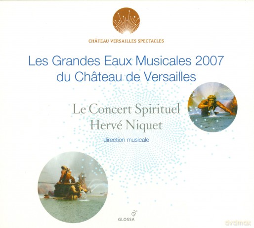 Les Grandes Eaux Musicales De Versailles 2007 [CD]