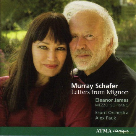 Raymond Murray Schafer: Letters From Mignon [CD]
