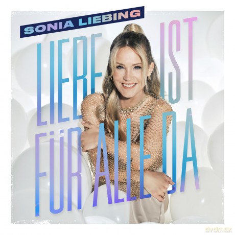 Sonia Liebing: Liebe ist fur alle da [CD]