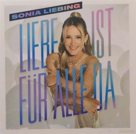 Sonia Liebing: Liebe ist fur alle da [CD]