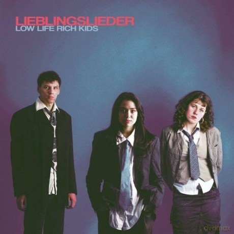 Low Life Rich Kids: Lieblingslieder [CD]