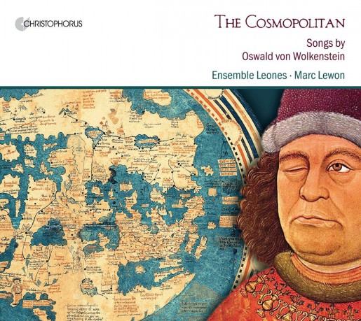 Oswald von Wolkenstein: Lieder - The Cosmopolitan [CD]