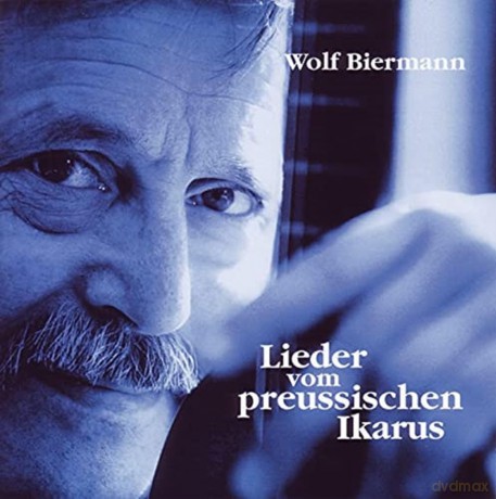 Wolf Biermann: Lieder vom preussischen Ikarus [2CD]