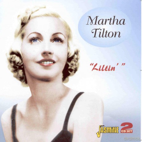 Martha Tilton: Liltin [2CD]