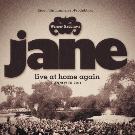 Werner Nadolnys Jane: Live At Home Again, Hannover 2011 [CD]