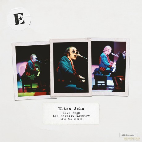 Elton John: Live From The Rainbow Theatre With Ray Cooper [CD]