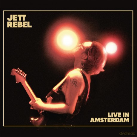 Jett Rebel: Live In Amsterdam [CD]