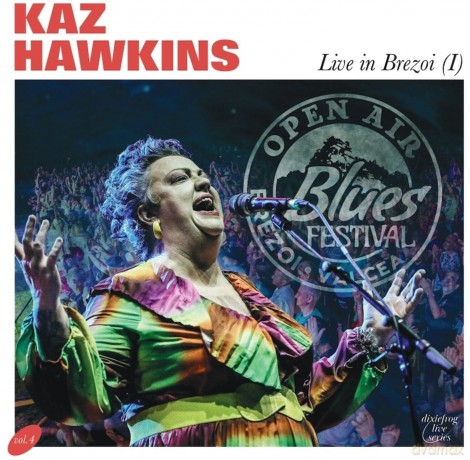 Kaz Hawkins: Live In Brezoi (I) [CD]
