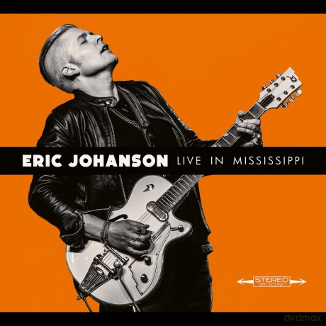 Eric Johanson: Live In Mississippi [CD]