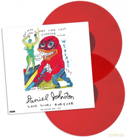 Daniel Johnston: Love Lives Forever (BBC Sessions 2003 - 2011) (Limited) (Red) [Winyl]