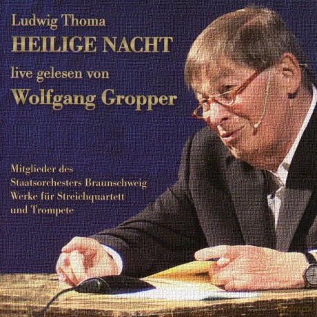 Ludwig Thoma:Heilige Nacht [CD]