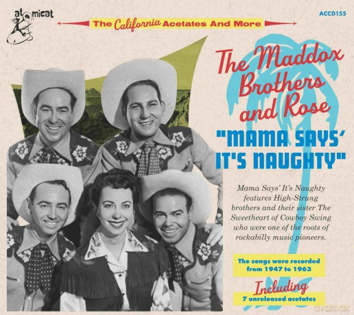 The Maddox Brothers & Rose: Mama Says It's Naughty [3CD]