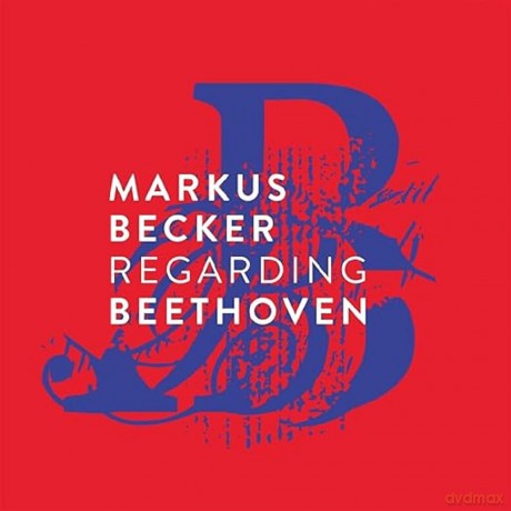 Markus Becker - Regarding Beethoven [CD]