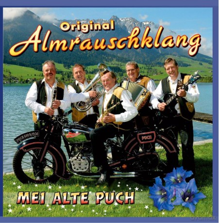 Original Almrauschklang: Mei alte Puch [CD]