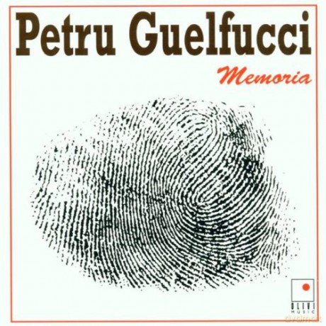 Petru Guelfucci: Memoria [CD]