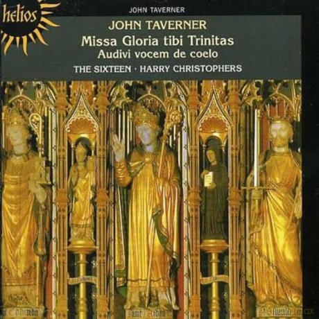 John Taverner: Missa Gloria Tibi Trinitas [CD]