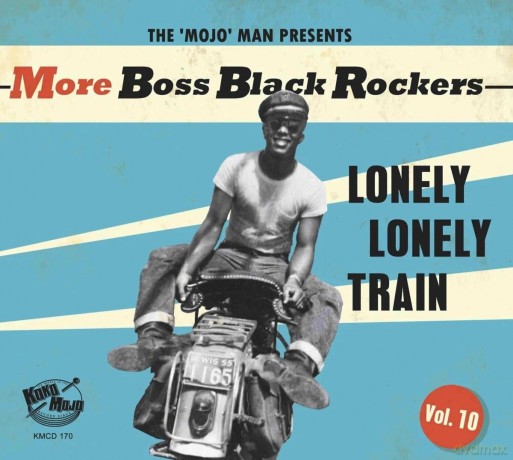 More Boss Black Rockers Vol.10: Lonely Train [CD]