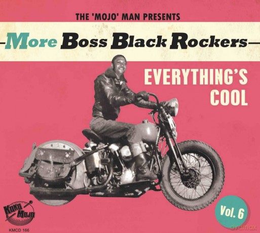 More Boss Black Rockers Vol.6: Everything's Cool [CD]