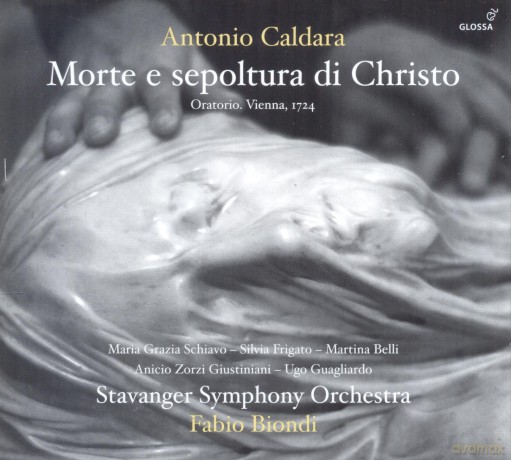Antonio Caldara: Morte e Sepoltura di Christo (Oratorium, Wien 1724) [2CD]