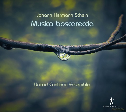 Johann Hermann Schein: Musica boscareccia - Wald-Liederlein auff Italian-Villanellische Invention (1621/1626/1628) [CD]