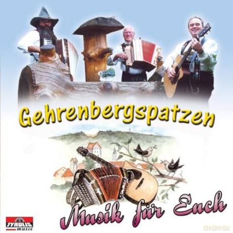 Gehrenbergspatzen: Musik fur Euch [CD]