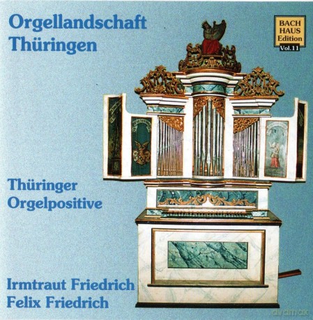 Musik im Bachhaus Vol.11 - Thuringer Orgelpositive (Orgellandschaft Thuringen) [CD]