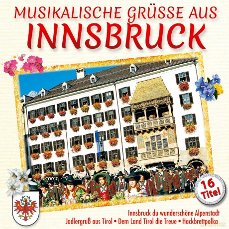 Musikalische Grusse aus Innsbruck [CD]