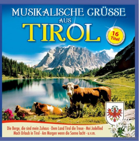Musikalische Grusse aus Tirol [CD]